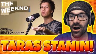 Reacting to Taras Stanin  Creepin The Weeknd Beatbox Cover [upl. by Biagio811]