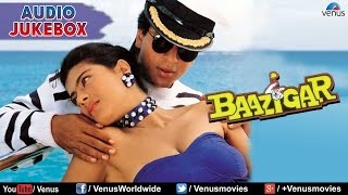 Baazigar Full Songs Jukebox  Shahrukh khan Kajol Shilpa Shetty  Ishtar Music [upl. by Naashar71]