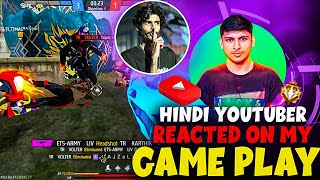 🥵HINDI YOUTUBER REACTED ON MY GAME PLAY😲freefire [upl. by Irahs]