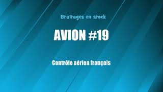 AVION 19 Contrôle aérien français bruitage gratuit [upl. by Krystin421]