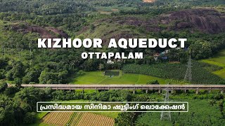 Famous Movie Shooting Location in Ottapalam  Palakkad  Kizhoor Aqueduct  Malayalam Vlog [upl. by Weingarten]