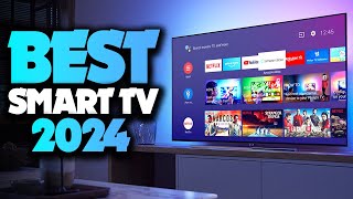 Best Smart TVs 2024  The Only 5 You Should Consider Today [upl. by Harper]