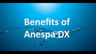 Benefits of Anespa DX [upl. by Akenahs85]