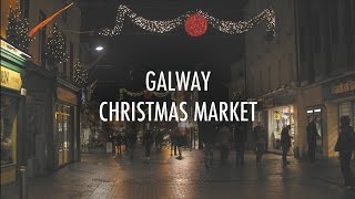 Galway Christmas Market  2015 [upl. by Airym969]