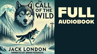 The Call of the Wild  Full Audiobook  Jack Londons Classic Adventure  Free Audiobooks on YouTube [upl. by Brandice]