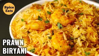 PRAWN BIRYANI RECIPE  SHRIMP BIRYANI  HYDERABADI STYLE PRAWN BIRYANI [upl. by Tynan]