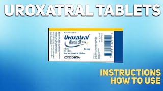 Uroxatral tablets Alfuzosin how to use Uses Dosage Side Effects Contraindications [upl. by Alemaj]