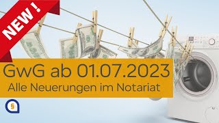 Neuerungen im Geldwäschegesetz ab 01072023 – was es zu beachten gilt [upl. by Munster]