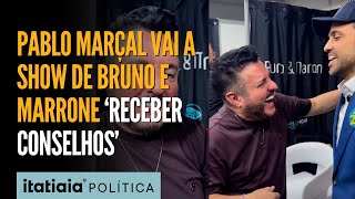 PABLO MARÇAL VAI A SHOW DE BRUNO E MARRONE quotTÔ AQUI PEGANDO CONSELHOquot [upl. by Peppi]