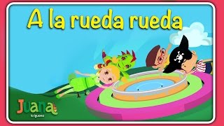 A la rueda rueda  Juana la Iguana  Canciones infantiles [upl. by Akinyt6]