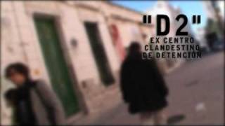 quotD2quot  I  Ex centro clandestino de detención argentino [upl. by Johen]