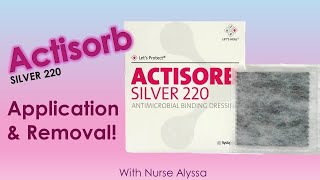 Actisorb  Application and removal [upl. by Ziul414]