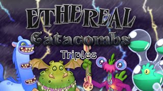 My Singing Monsters Arcane Horizons  Ethereal Catacombs  Triples [upl. by Johnathan205]