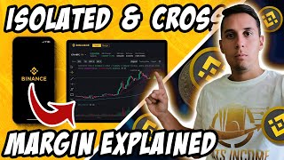 Cross Margin and Isolated Margin trading on Binance Explained [upl. by Haiel743]