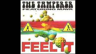 The Tamperer Feat Maya  Feel it Version remix [upl. by Samid]