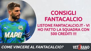 🇮🇹⚽🏆 FANTACALCIO  Vi ho fatto la squadra su listone FANTACALCIOIT con 500 crediti  fantacalcio [upl. by Alvinia]