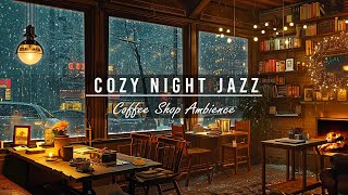 Warm Jazz Music for Stress Relief ☕ Cozy Coffee Shop Ambience with Relaxing Jazz Instrumental Music [upl. by Nerti]