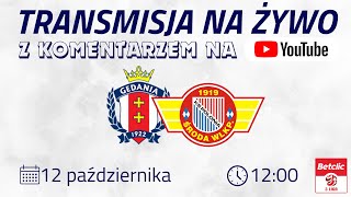 Gedania Gdańsk  Polonia Środa LIVE 12102024 r g 1200 [upl. by Aleehs246]