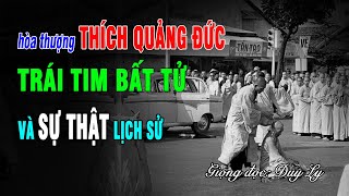 Hòa thượng Thích Quảng Đức trái tim bất tử và sự thật lịch sử  Duy Ly Radio [upl. by Herminia390]