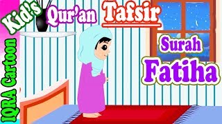 Surah Fatiha 01  Kids Quran Tafsir for Children  Stories from the Quran  Quran For Kids [upl. by Ellehsyt]