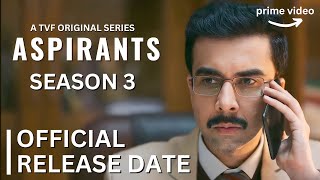 Aspirants Season 3 Official Release Date  Aspirants Season 3 Kab Aayega  Aspirants Season 3 TVF [upl. by Coombs]