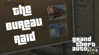 Choosing the Best Approach and Crew  The Bureau Raid  GTA V Guide XBOX 360 PS3 PC [upl. by Alyek]