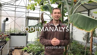 De zin en onzin van bodemanalyses voor je voedselbos [upl. by Eelnodnarb]