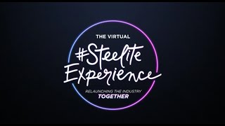 The Virtual SteeliteExperience Relaunching the Industry Together [upl. by Ahsian650]