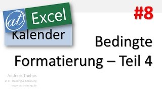 Excel  Projektkalender  Bedingte Formatierung  Ferientage  Teil 8 [upl. by Tatiania]