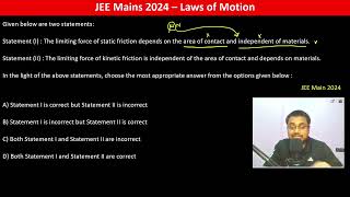 Given below are two statementsStatement I  The limiting force of static friction depends on the [upl. by Schuh]