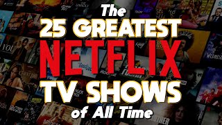 Top 25 Best NETFLIX TV SHOWS of All Time 2024 [upl. by Brindell]