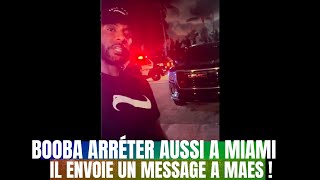 BOOBA arréter par la Police aussi  il se Moque de MAES avec cette video [upl. by Oliana722]