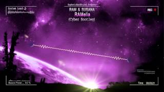 RAM amp Susana  RAMelia Cyber Bootleg HQ Free [upl. by Winchester]