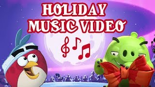 Angry Birds  Holiday Music Video 2017 [upl. by Darrow]