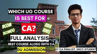 Which UG course is best with CA Best course along with CA Delhi University admission DU courseCA [upl. by Ilatfan]