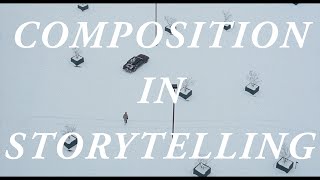 Composition In Storytelling [upl. by Enehs]