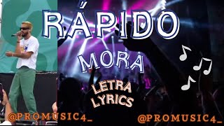 Rápido  Mora  LetraLyrics [upl. by Norrahs]