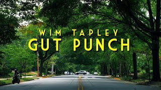 Wim Tapley  Gut Punch Official Video [upl. by Elacim]