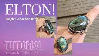 Elton Big Cabochon Ring Tutorial Make a wire wrapped ring [upl. by Gisele821]