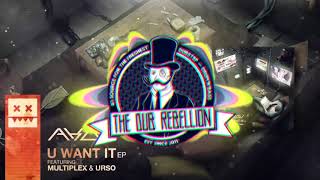 AKOV amp MC Multiplex  U Want It feat Urso [upl. by Nadnal]