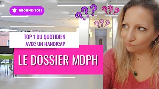 Le Dossier MDPH part1 [upl. by Ecirtael]