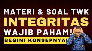 FOKUS TWK 22  MATERI  SOAL TWK INTEGRITAS [upl. by Damek217]