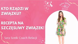 Kto decyduje w związku Recepta na szczęśliwy i długotrwały związek Nie bądź roszczeniowywa [upl. by Beulah]