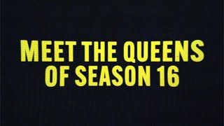 MEET THE QUEENS OF SEASON 16 👑 📺  RuPaul’s Drag Race 👠✨ [upl. by Stouffer545]