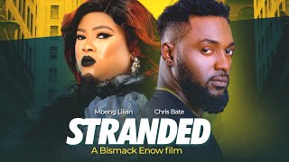 STRANDED  STARRING MBENG LILIAN CHRISTAIN BATE DIRECTED BY BISMACK ENOW [upl. by Llekram460]