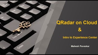 QRadar on Cloud Free trial amp Intro to Experience Center [upl. by Bhayani]