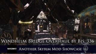 Windhelm Bridge Overhaul by Bjs 336 [upl. by Stagg]