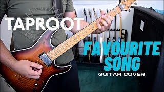 Taproot  Favourite Song Guitar Cover [upl. by Goles316]