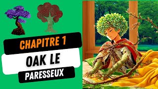 AUDIOBOOK FR À NE PAS MANQUER Style Amos Daragon  Les aventures des Arbolarbres Oak le Paresseux [upl. by Ralyat354]