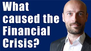 What Caused The Financial Crisis of 2008 [upl. by Aelsel102]